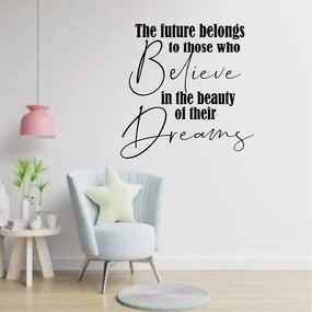 Sticker perete Believe in the Beauty of Dreams