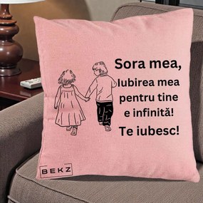 Cadou pentru Sora - Perna Personalizata Sora Mea Te Iubesc Copii Tinand Maini din Spate, 40x40 cm, Roz, Husa Detasabila, Perna Inclusa, BEKZ®