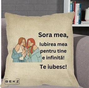 Cadou pentru Sora - Perna Personalizata Sora Mea Te Iubesc Doua Fete cu Acadele, 40x40 cm, Crem, Husa Detasabila, Perna Inclusa, BEKZ®