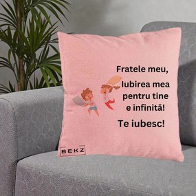 Cadou pentru Frate - Perna Personalizata Fratele Meu Te Iubesc Copii Batalie Perne, 40x40 cm, Roz, Husa Detasabila, Perna Inclusa, BEKZ®