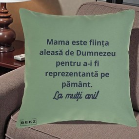 Cadou pentru Mama - Perna Personalizata Mama Este Fiinta Aleasa de Dumnezeu La Multi Ani, 40x40 cm, Verde, Husa Detasabila, Perna Inclusa, BEKZ®