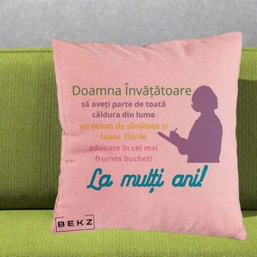 Cadou pentru Invatatoare - Perna Personalizata Doamna Invatatore La Multi Ani cu Silueta si Text Colorat, 40x40 cm, Roz, Husa Detasabila, Perna Inclusa, BEKZ®