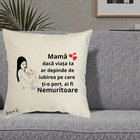 Cadou pentru Mama - Perna Personalizata Mama Nemuritoare Linie, 40x40 cm, Ecru, Husa Detasabila, Perna Inclusa, BEKZ®
