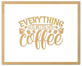 Tablouri Citate Cafea - Diverse Modele - Cadou pentru iubitorii de cafea