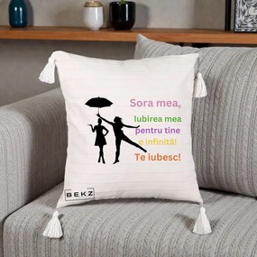 Cadou pentru Sora - Perna Personalizata Sora Mea Te Iubesc Siluete Colorate Umbrela, 40x40 cm, Bej cu Franjuri, Husa Detasabila, Perna Inclusa, BEKZ®