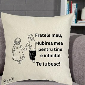 Cadou pentru Frate - Perna Personalizata Fratele Meu Te Iubesc Copii Tinand Maini Varianta 2, 40x40 cm, Ecru, Husa Detasabila, Perna Inclusa, BEKZ®
