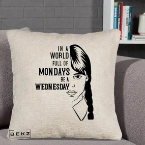 Perna Personalizata Wednesday Be a Wednesday, 40x40 cm, Bej Canapea, Husa Detasabila, Perna Inclusa, BEKZ®