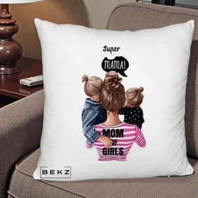 Cadou pentru Mama - Perna Personalizata Super Mama Mom of Girls, 40x40 cm, Alb Pufos, Husa Detasabila, Perna Inclusa, BEKZ®