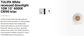 Spot LED incastrabil TULIPA White recessed downlight 10W 15° 4000K CRI90 triac