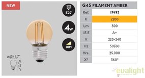 BEC LED E27 dimabil cu filament 4W G45 2200K lumina calda 17493