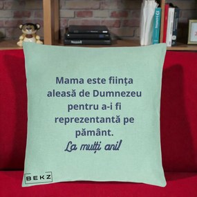 Cadou pentru Mama - Perna Personalizata Mama Este Fiinta Aleasa de Dumnezeu La Multi Ani, 40x40 cm, Verde Menta, Husa Detasabila, Perna Inclusa, BEKZ®