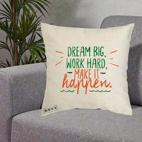 Perna Decorativa Dream Big Work Hard Mesaj Motivational, 40x40 cm, Ecru, Husa Detasabila, Perna Inclusa, BEKZ®