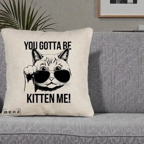 Perna Decorativa You Gotta Be Kitten Me!, 40x40 cm, Bej Canapea, Husa Detasabila, Perna Inclusa, BEKZ®