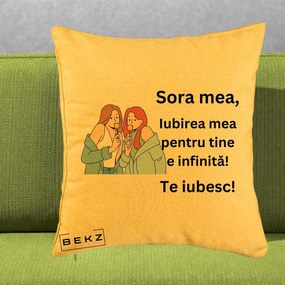 Cadou pentru Sora - Perna Personalizata Sora Mea Te Iubesc Doua Fete cu Acadele, 40x40 cm, Galben, Husa Detasabila, Perna Inclusa, BEKZ®