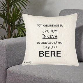 Perna Decorativa Eu Cred ca mai Beau o Bere, 40x40 cm, Crem Reliefat, Husa Detasabila, Perna Inclusa, BEKZ®