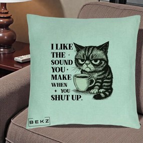 Perna Decorativa I Like the Sound You Make Pisica, 40x40 cm, Verde Menta, Husa Detasabila, Perna Inclusa, BEKZ®