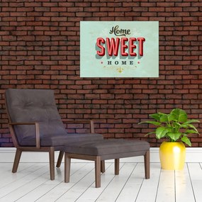 Tablou - Home sweet home (70x50 cm)