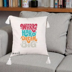 Perna Decorativa Work Hard Dream Big Retro, 40x40 cm, Bej cu Franjuri, Husa Detasabila, Perna Inclusa, BEKZ®