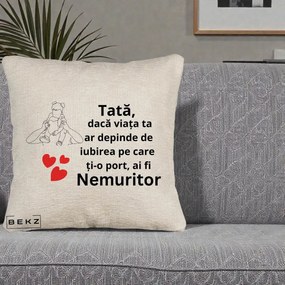 Cadou pentru Tata - Perna Personalizata Tata Nemuritor Mesaj, 40x40 cm, Bej Canapea, Husa Detasabila, Perna Inclusa, BEKZ®
