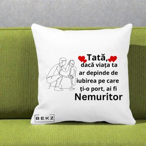 Cadou pentru Tata - Perna Personalizata Tata Nemuritor cu Inimi Rosii, 40x40 cm, Alba Mata, Husa Detasabila, Perna Inclusa, BEKZ®
