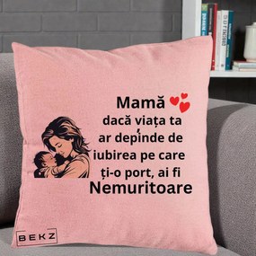 Cadou pentru Mama - Perna Personalizata Mama Nemuritoare Aproape de Bebe, 40x40 cm, Roz, Husa Detasabila, Perna Inclusa, BEKZ®