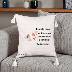 Cadou pentru Frate - Perna Personalizata Fratele Meu Te Iubesc Copii Batalie Perne, 40x40 cm, Bej cu Franjuri, Husa Detasabila, Perna Inclusa, BEKZ®