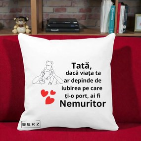 Cadou pentru Tata - Perna Personalizata Tata Nemuritor Mesaj, 40x40 cm, Alba Mata, Husa Detasabila, Perna Inclusa, BEKZ®