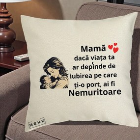 Cadou pentru Mama - Perna Personalizata Mama Nemuritoare Aproape de Bebe, 40x40 cm, Ecru, Husa Detasabila, Perna Inclusa, BEKZ®
