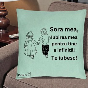 Cadou pentru Sora - Perna Personalizata Sora Mea Te Iubesc Copii Tinand Maini din Spate, 40x40 cm, Verde Menta, Husa Detasabila, Perna Inclusa, BEKZ®
