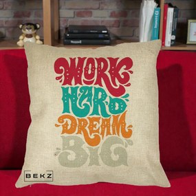 Perna Decorativa Work Hard Dream Big Retro, 40x40 cm, Crem, Husa Detasabila, Perna Inclusa, BEKZ®