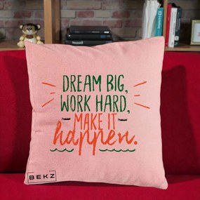 Perna Decorativa Dream Big Work Hard Mesaj Motivational, 40x40 cm, Roz, Husa Detasabila, Perna Inclusa, BEKZ®