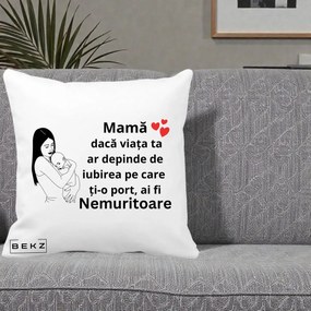 Cadou pentru Mama - Perna Personalizata Mama Nemuritoare Linie, 40x40 cm, Alba Mata, Husa Detasabila, Perna Inclusa, BEKZ®