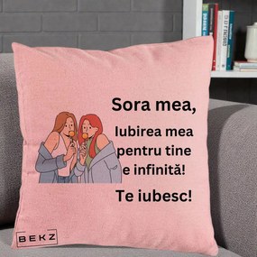 Cadou pentru Sora - Perna Personalizata Sora Mea Te Iubesc Doua Fete cu Acadele, 40x40 cm, Roz, Husa Detasabila, Perna Inclusa, BEKZ®