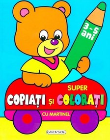 SUPER COPIATI SI COLORATI CU MARTINEL - GIRASOL (978-606-525-543-2)
