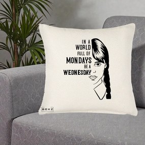 Perna Personalizata Wednesday Be a Wednesday, 40x40 cm, Crem Reliefat, Husa Detasabila, Perna Inclusa, BEKZ®