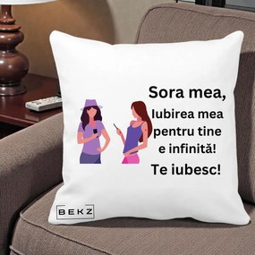 Cadou pentru Sora - Perna Personalizata Sora Mea Te Iubesc Doua Fete cu Telefoane, 40x40 cm, Alba Mata, Husa Detasabila, Perna Inclusa, BEKZ®