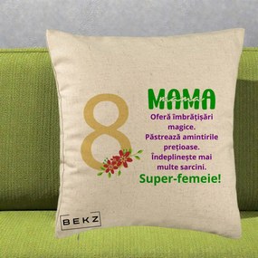 Cadou pentru Mama - Perna Personalizata Mama Super-Femeie cu Cifra 8 si Flori 8 Martie, 40x40 cm, Bej, Husa Detasabila, Perna Inclusa, BEKZ®