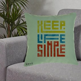 Perna Decorativa Keep Life Simple Colorat, 40x40 cm, Verde, Husa Detasabila, Perna Inclusa, BEKZ®