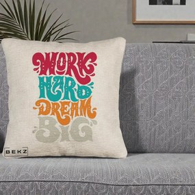 Perna Decorativa Work Hard Dream Big Retro, 40x40 cm, Bej Canapea, Husa Detasabila, Perna Inclusa, BEKZ®