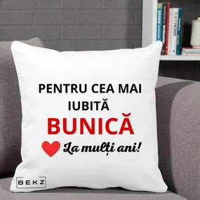 Cadou pentru Bunica - Perna Personalizata Pentru Cea Mai Iubita Bunica La Multi Ani Rosu, 40x40 cm, Alba Mata, Husa Detasabila, Perna Inclusa, BEKZ®