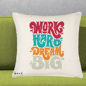 Perna Decorativa Work Hard Dream Big Retro, 40x40 cm, Crem Reliefat, Husa Detasabila, Perna Inclusa, BEKZ®
