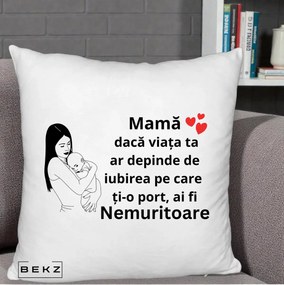 Cadou pentru Mama - Perna Personalizata Mama Nemuritoare Linie, 40x40 cm, Alb Pufos, Husa Detasabila, Perna Inclusa, BEKZ®