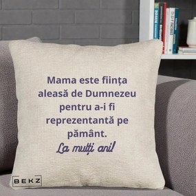 Cadou pentru Mama - Perna Personalizata Mama Este Fiinta Aleasa de Dumnezeu La Multi Ani, 40x40 cm, Bej Canapea, Husa Detasabila, Perna Inclusa, BEKZ®