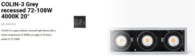 Spot LED incastrabil COLIN-3 Grey recessed 72-108W 4000K 20°