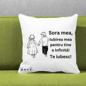 Cadou pentru Sora - Perna Personalizata Sora Mea Te Iubesc Copii Tinand Maini din Spate, 40x40 cm, Alba Mata, Husa Detasabila, Perna Inclusa, BEKZ®