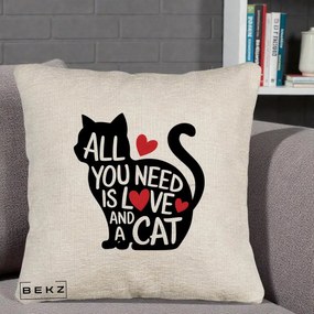 Perna Personalizata All You Need is Love and a Cat, 40x40 cm, Bej Canapea, Husa Detasabila, Perna Inclusa, BEKZ®
