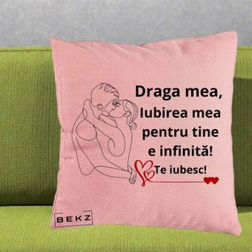 Cadou pentru Iubita - Perna Personalizata Draga Mea Iubirea Mea pentru Tine e Infinita Te Iubesc, 40x40 cm, Roz, Husa Detasabila, Perna Inclusa, BEKZ®