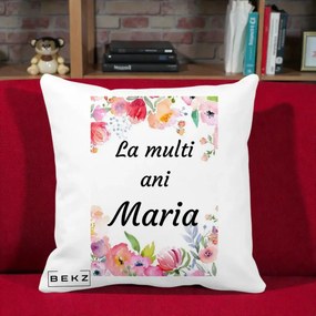 Cadou de Onomastica - Perna Personalizata La Multi Ani Maria Flori Acuarela, 40x40 cm, Alba Mata, Husa Detasabila, Perna Inclusa, BEKZ®