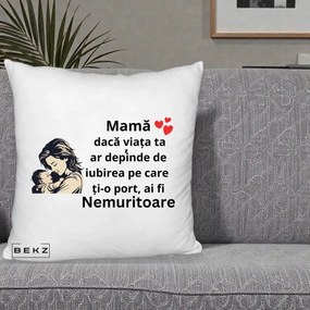 Cadou pentru Mama - Perna Personalizata Mama Nemuritoare Aproape de Bebe, 40x40 cm, Alb Pufos, Husa Detasabila, Perna Inclusa, BEKZ®