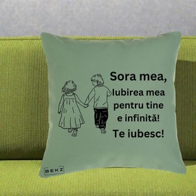 Cadou pentru Sora - Perna Personalizata Sora Mea Te Iubesc Copii Tinand Maini din Spate, 40x40 cm, Verde, Husa Detasabila, Perna Inclusa, BEKZ®